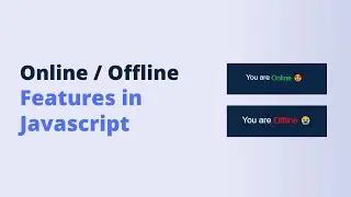 How to Implement Online/Offline Features in Javascript | JS Project For Beginners