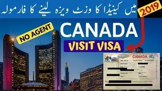 HOW TO GET CANADA VISIT VISA IN 2019?