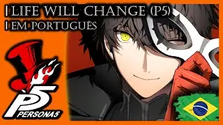 Life Will Change PT/BR (Persona 5) #persona #lifewillchange  #shojimeguro