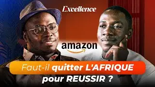 Faut-il QUITTER l'Afrique Pour R&eacute;ussir ? Un Nig&eacute;rien Chez AMAZON
