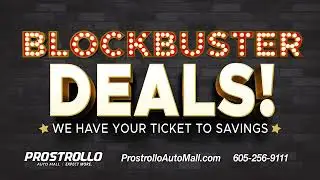 Blockbuster Deals only at Prostrollo Auto Mall!