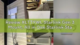 Review XLTTYWL Starlink Gen 3 Mount, All in One Starlink Standard V3 Mesh Router and Star Link Gen 3