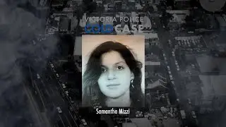 Homicide Cold Case Files: Samantha Mizzi