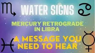 Mercury Retrograde September 2021 Pisces, Scorpio, Cancer 🔮🪄💭♓️♏️♋️