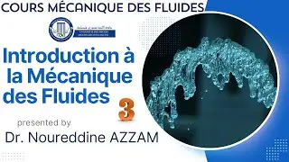 Cours Mécanique des fluides MDF #3: Introduction à la mécanique des fluides