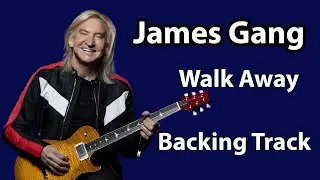 JAMES GANG: Walk Away *ORIGINAL BACKING TRACK*