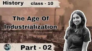 Hand labour & steam power | Age of Industrialization | class 10 | part 2