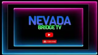 Welcome to Nevada Bridge TV!