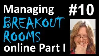 Teaching Teenagers English #10 Managing BREAKOUT ROOMS online Part 1