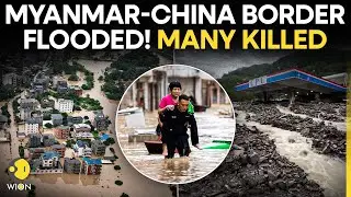 China Floods LIVE: Flood Emergency in China! 6 Dead in Myanmar-China Border Flash Floods | WION LIVE