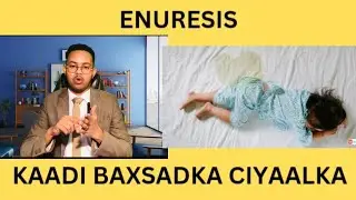 Ciyaalka iskukaaja - Kaadi baxsadka ( ENURESIS) - AF - SOMALI