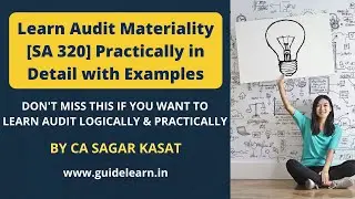 Audit Materiality in detail practically | SA 320 | Lecture 19 - Regular Course | By CA Sagar Kasat