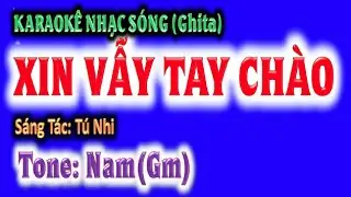 KARAOKE  Xin vẫy tay chào - tone nam (Gm) - ghi ta guitar Hoàng Chung st: Tú Nhi