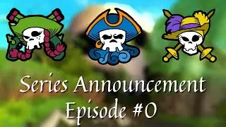 SERIES ANNOUNCEMENT - Pirate101 Walkthrough Episode 0