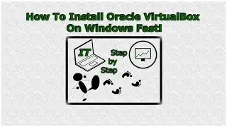 How To Install Oracle VirtualBox On Windows Fast