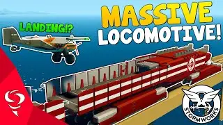 Landing On The BIGGEST LOCOMOTIVE!?  -  Stormworks Gameplay