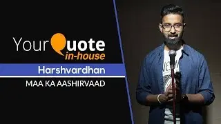 'Maa Ka Aashirvaad' by Harshvardhan Chauhan | Hindi Poetry | YourQuote In-House