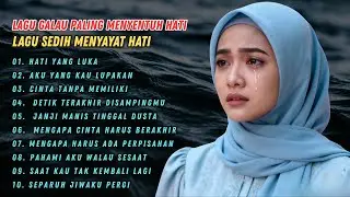 kompilasi Lagu Galau Paling Menyentuh Hati - Lagu Sedih Menyayat Hati |  Sound Of Relax