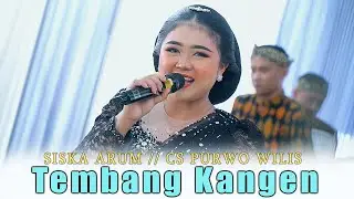 TEMBANG KANGEN // SISKA ARUM // CAMPURSARI PURWO WILIS // AG SOUND SYSTEM // KHANZA MULTIMEDIA