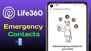 Add Emergency Contacts on Life360 | Life360 Tutorial Hindi