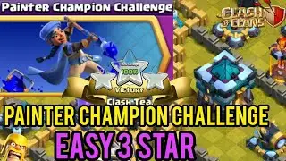 Easily   Painter Royal Champion  RC Challenge Complete To Uncomon Way [Class of Clan ] kidzo gaming
