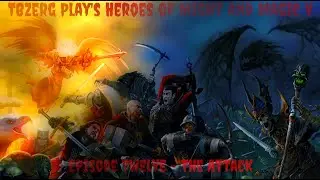 TBzerg Play's Heroes of Might and Magic V Episode Twelve - The Attack