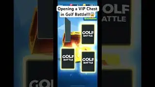 Opening a VIP Chest in Golf Battle!!!😱 #golfbattle #golf