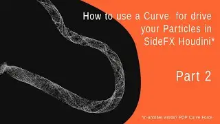 [ENG] - #sidefx #houdini #tutorial #particles #drive by #pop #curve #force - part 2