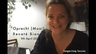 Renat&eacute; Bianca - Oprecht Mooi - Songwriting Session
