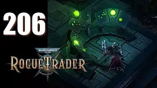 Warhammer 40k: Rogue Trader - Ep. 206: Bridge the Gaps