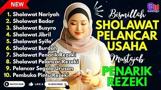 SHOLAWAT TERBARU 2026 | SHOLAWAT NABI PENARIK REJEKI | Sholawat Nariyah, Sholawat Busyro, Jibril