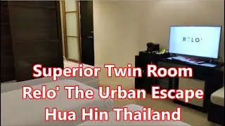 Superior Twin Room Tour 🏨 | Relo&rsquo; The Urban Escape Hua Hin Thailand 🇹🇭
