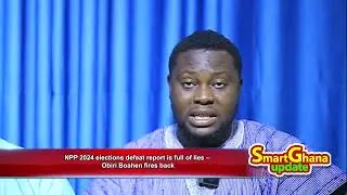 NPP 2024 elections defeat report is full of lies &ndash; Obiri Boahen fires back