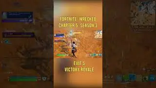 Fortnite Wrecked: Chapter 5 Season 3: Evie's Victory Royale
