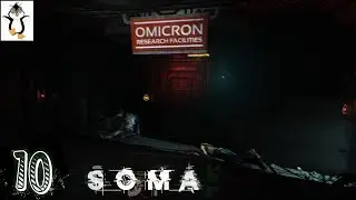 Inside Voices | Lets Play SOMA | Blind Gameplay / Playthrough Part 10