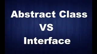 Difference between  Abstract Class  and Interface