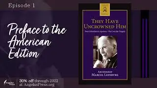 They Have Uncrowned Him: From Liberalism to Apostasy - the Conciliar Tragedy (COMPLETE)