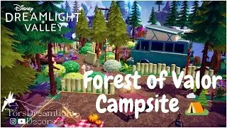 Disney Dreamlight Valley | Кемпинг Forest of Valor: ускоренная сборка и пошаговое руководство 🏕️