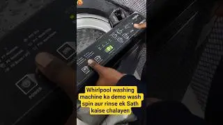 Whirlpool Washing Machine Ka Full Demo | Wash, Rinse & Spin Explained #washingmachine #demo #shorts