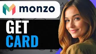 HOW TO GET A MONZO FLEX CARD (2024) FULL GUIDE