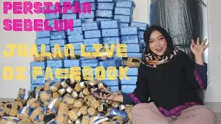 Persiapan Sebelum Berjualan Live Streaming Di Facebook