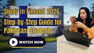 Study in Finland 2026 – Step-by-Step Guide for Pakistani Students