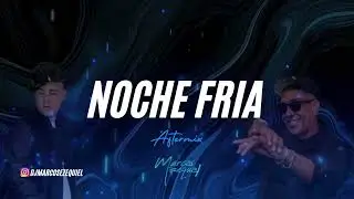 NOCHE FRIA (aftermix) MARCOS EZEQUIEL