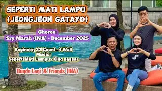 Seperti Mati Lampu (Jeongjeon Gatayo) - Line dance | Choreo:Sry Marah (INA) -Beginner -December 2025