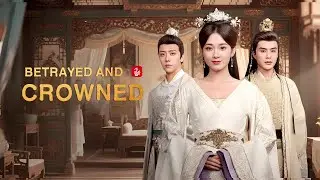 【Betrayed and Crowned】Throne of Deception | A Tale of Power, Betrayal, and Forbidden Love