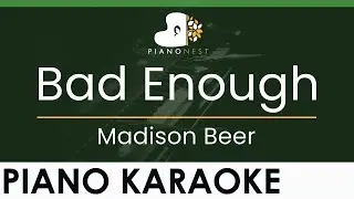 Madison Beer - Bad Enough - LOWER Key (Piano Karaoke Instrumental)