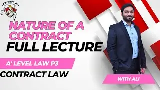 Nature of Contract | A level | Law 9084 | Contract Law | Paper 3 | Lecture