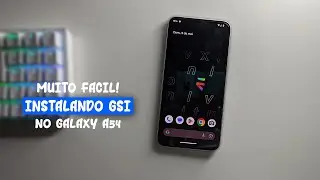 📱SIMPLES E FACIL!! Como Instalar GSI Em Qualquer Celular SAMSUNG