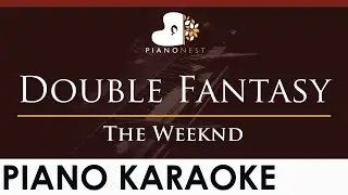 The Weeknd - Double Fantasy - HIGHER Key (Piano Karaoke Instrumental)