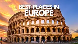Top 12 Best Cities To Visit In Europe - Travel 2024